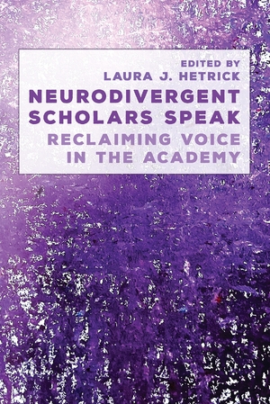 Neurodivergent Scholars Speak