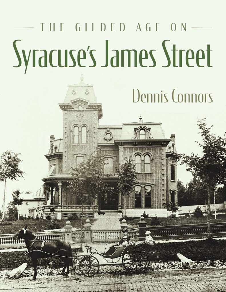 Cover of "The Gilded Age on Syracuse's James Street" by Dennis Connors