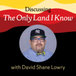 Interview: David Lowry on returning to 'The Only Land I Know'